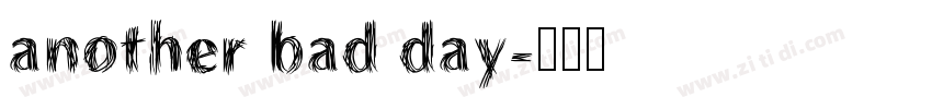 another bad day字体转换